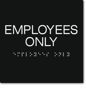EMPLOYEES ONLY Sign